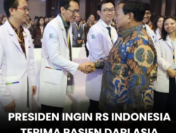 Presiden Prabowo Dorong Rumah Sakit Indonesia Berstandar Internasional dan Jadi Rujukan Regional