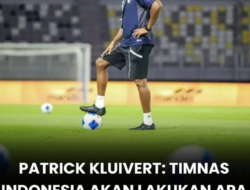 Kualifikasi Piala Dunia 2026: Patrick Kluivert Tegaskan Timnas Indonesia Siap Bertarung Demi Tiket ke Putaran Final