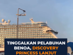 Kapal Pesiar Discovery Princess Tinggalkan Pelabuhan Benoa dan Melanjutkan Pelayaran Menuju Darwin, Australia